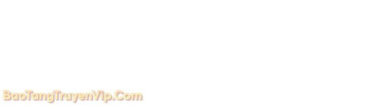 Đấng Tối Cao Lần Đầu Làm Cha - Chương 9 - Trang 44