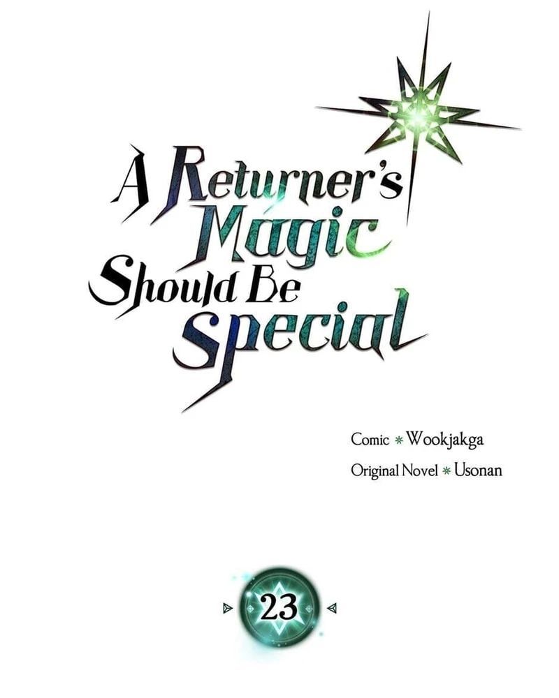 Phép Thuật Của Người Trở Về Phải Đặc Biệt - Chương 23 - Trang 7