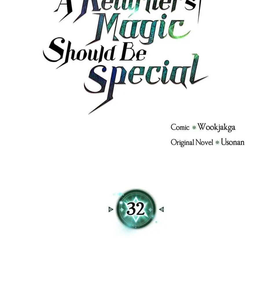 Phép Thuật Của Người Trở Về Phải Đặc Biệt - Chương 32 - Trang 6