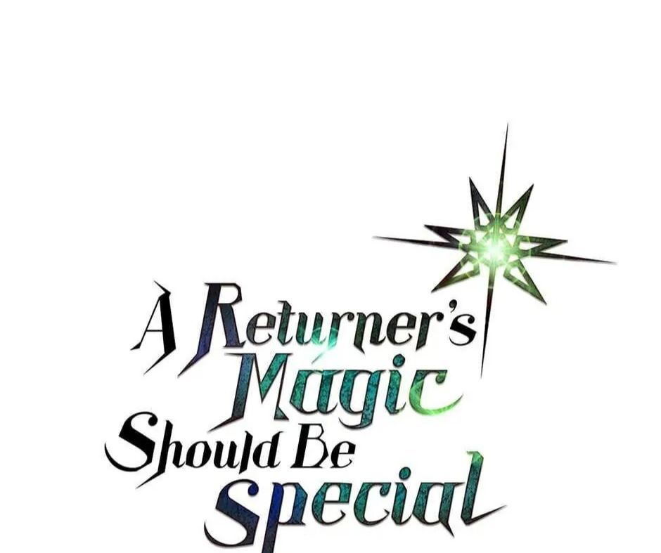 Phép Thuật Của Người Trở Về Phải Đặc Biệt - Chương 33 - Trang 2