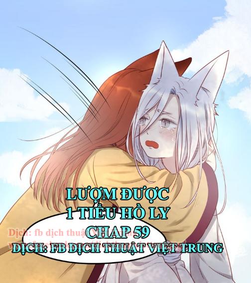 Lượm Được Một Tiểu Hồ Ly - Chương 59 - Trang 1