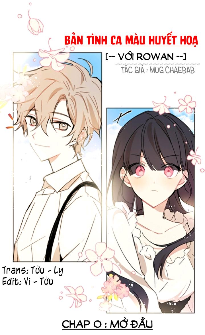 Bản Tình Ca Màu Huyết Họa Với Rowan - Chương 0 - Trang 3