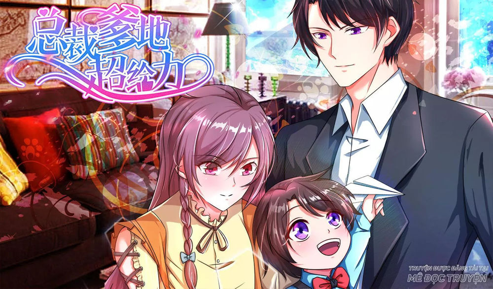 Chủ Tịch Daddy Siêu Cường Lực - Chương 28 - Trang 1