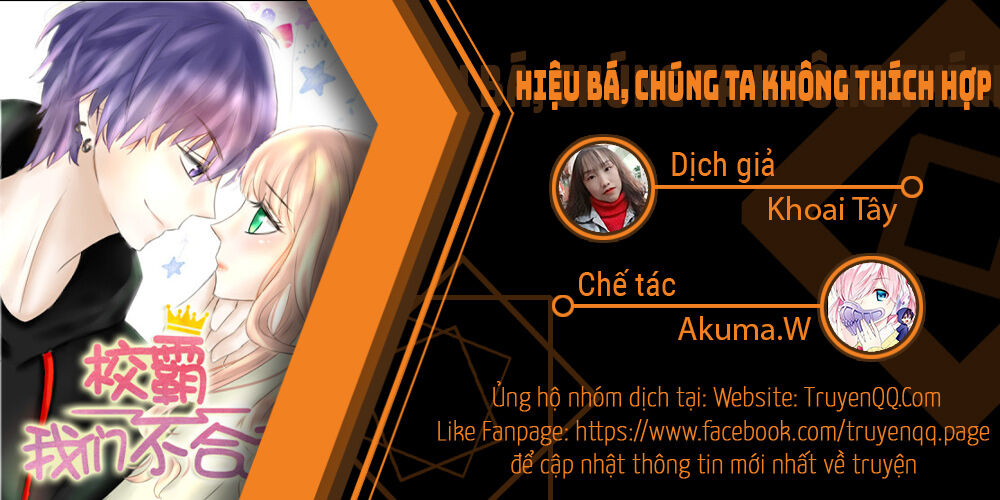 Trùm Trường, Chúng Ta Không Thích Hợp - Chương 7 - Trang 1