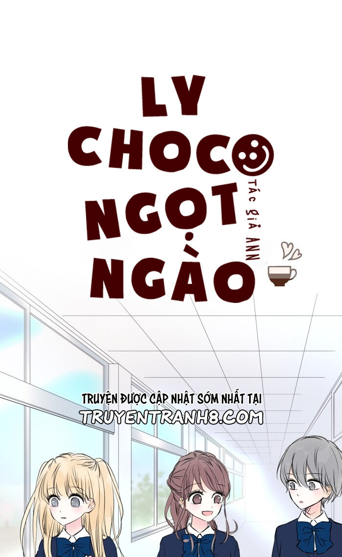 Ly Choco Ngọt Ngào - Chương 13 - Trang 3