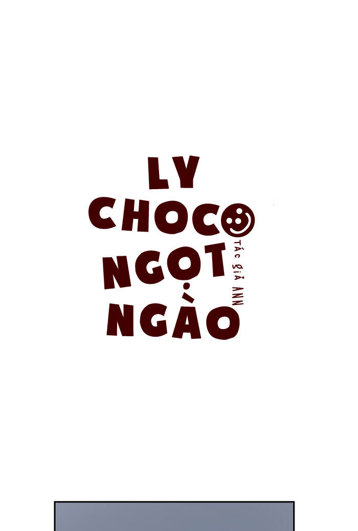 Ly Choco Ngọt Ngào - Chương 33 - Trang 2