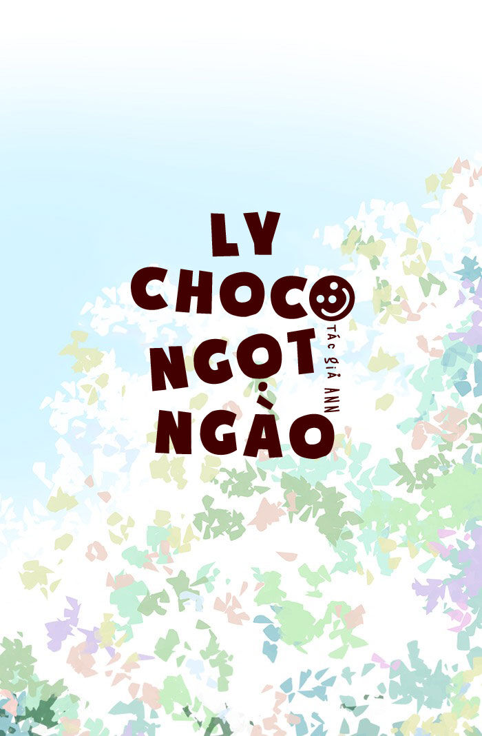 Ly Choco Ngọt Ngào - Chương 39 - Trang 2