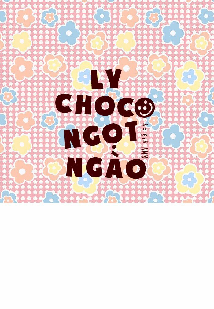 Ly Choco Ngọt Ngào - Chương 45 - Trang 2