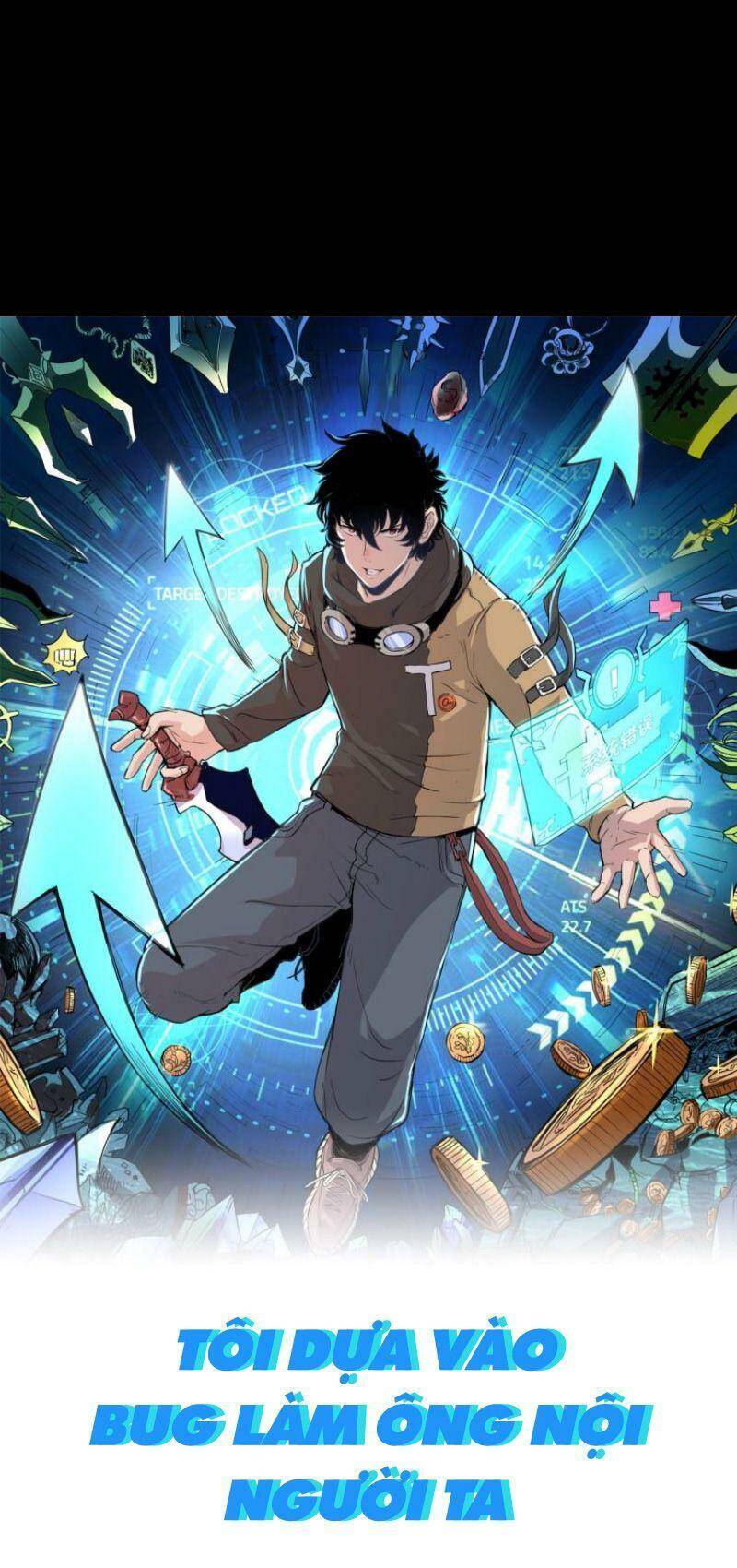 Tôi Dựa Vào Bug Làm Ông Nội Người Ta - Chương 1.1 - Trang 5
