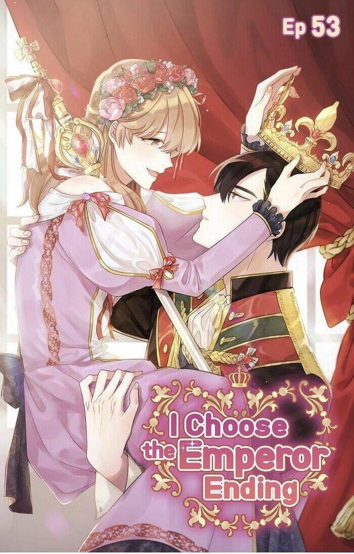 Tôi Sẽ Đi Đến Cùng Với Hoàng Đế - Chương 53 - Trang 2