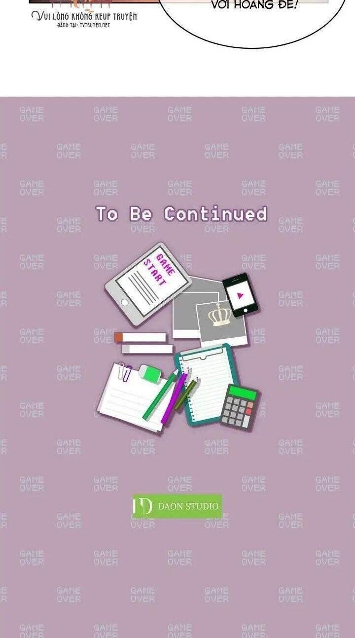 Tôi Sẽ Đi Đến Cùng Với Hoàng Đế - Chương 70 - Trang 32