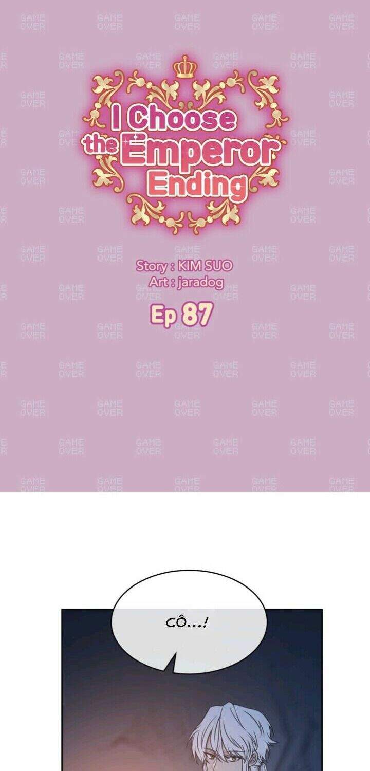Tôi Sẽ Đi Đến Cùng Với Hoàng Đế - Chương 87 - Trang 4
