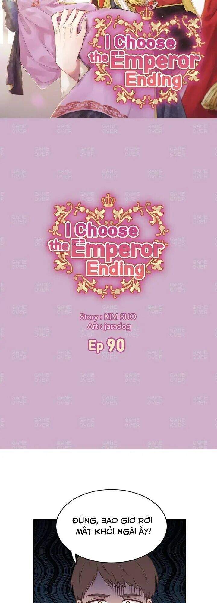 Tôi Sẽ Đi Đến Cùng Với Hoàng Đế - Chương 90 - Trang 3