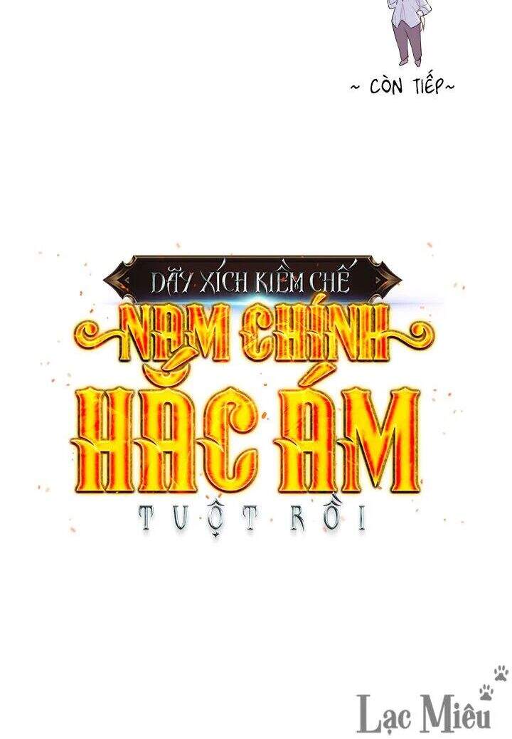 Tôi Đánh Mất Dây Xích Kiềm Chế Nam Chính Hắc Ám - Chương 21.5 - Trang 33