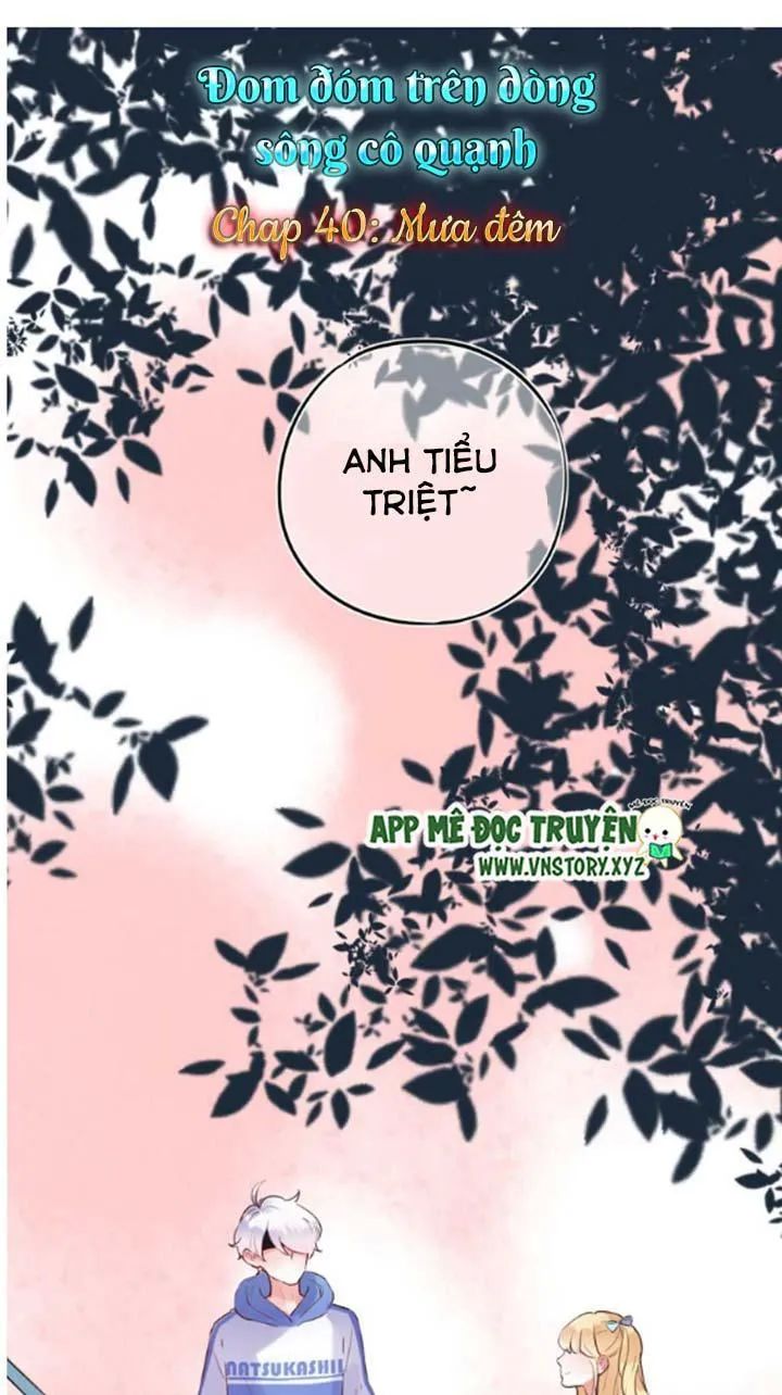 Đom Đóm Trên Dòng Sông Cô Quạnh - Chương 40 - Trang 1