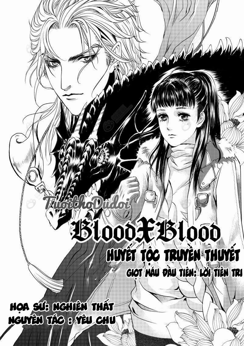 Blood X Blood - Huyết Tộc Truyền Thuyết - Chương 1 - Trang 2