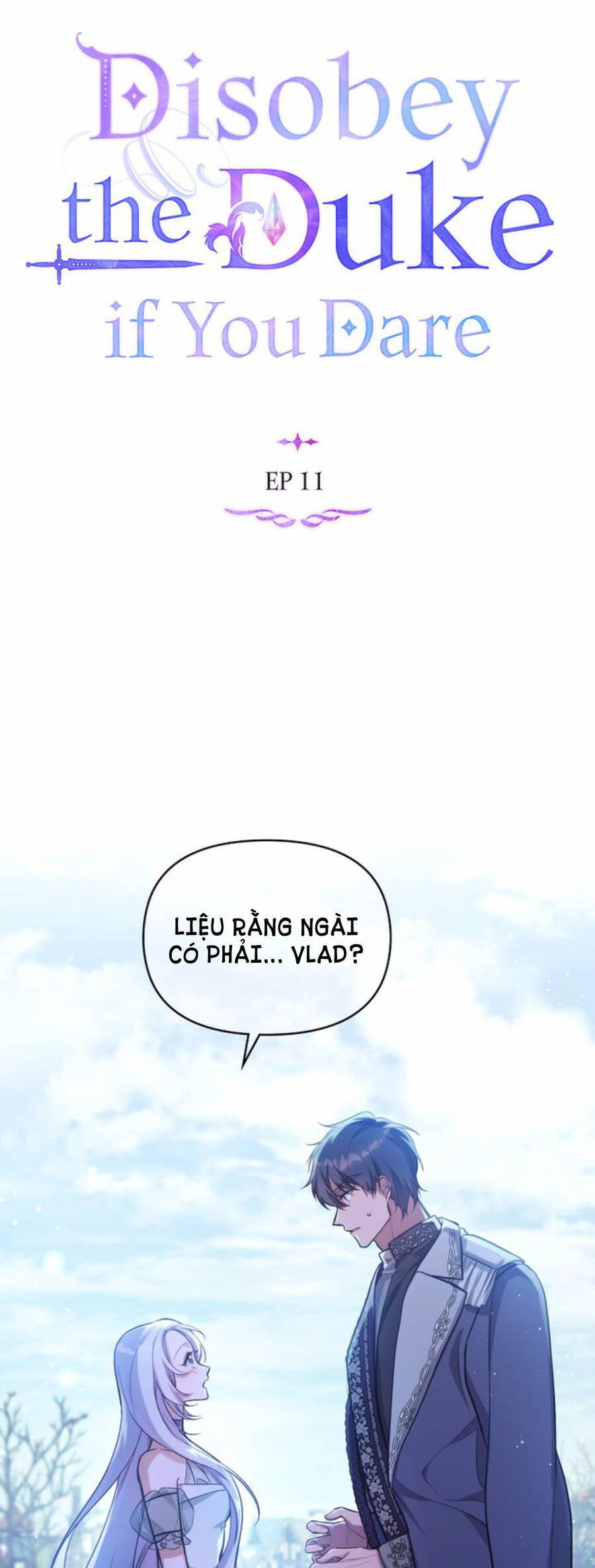 Nếu Tôi Không Nghe Lời Công Tước - Chương 11.1 - Trang 11