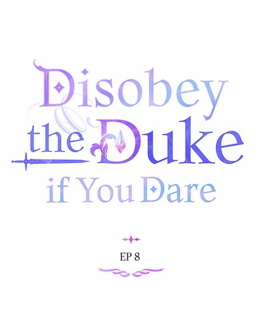 Nếu Tôi Không Nghe Lời Công Tước - Chương 8.1 - Trang 18