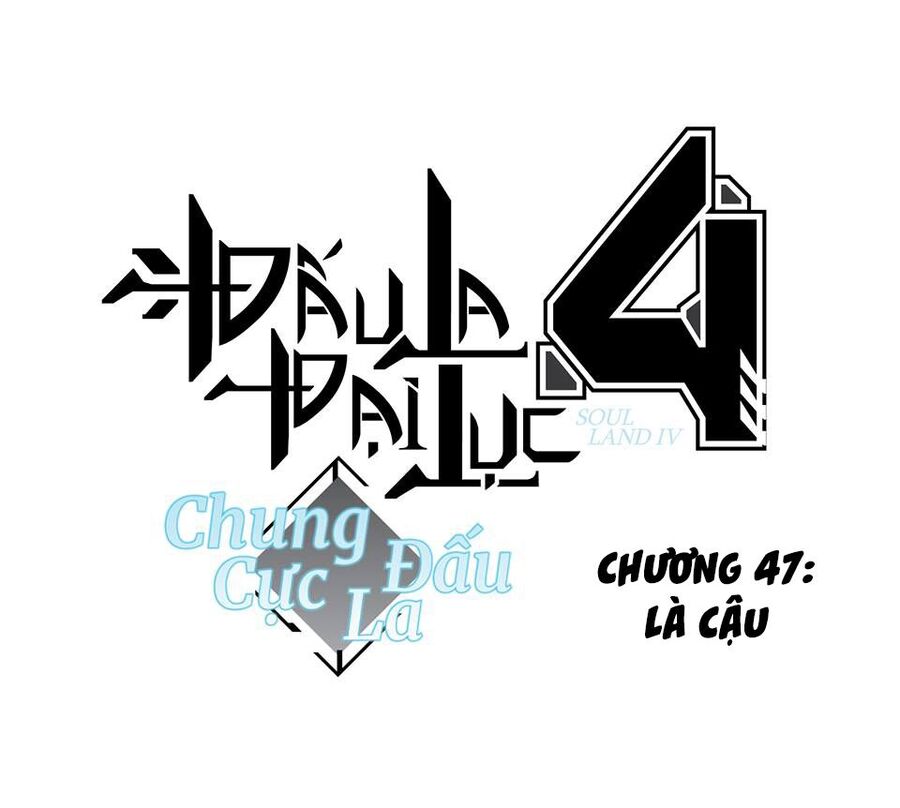 Chung Cực Đấu La - Chương 47 - Trang 2